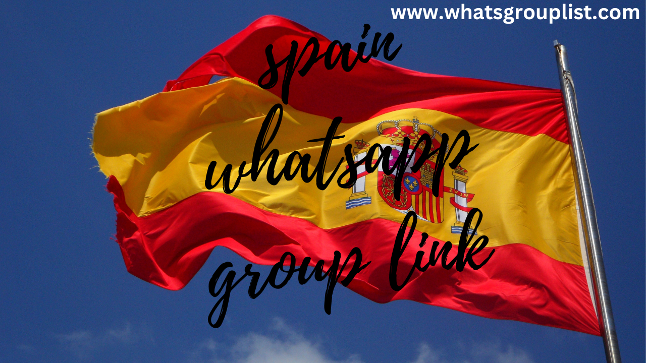 spain whatsapp group link