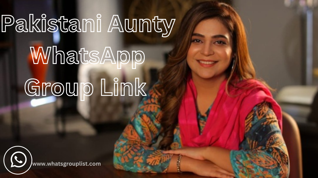 Join Active Pakistani Aunty WhatsApp Group Link