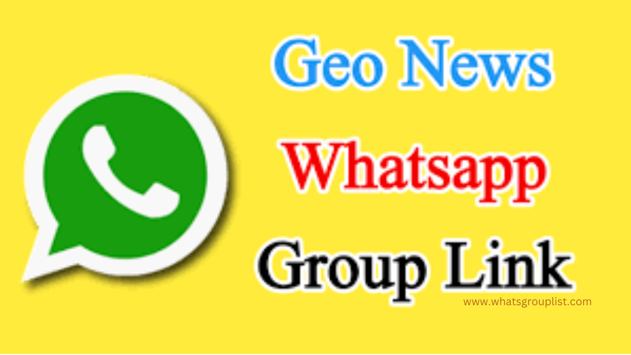 Latest Geo News WhatsApp Group Links Pakistan