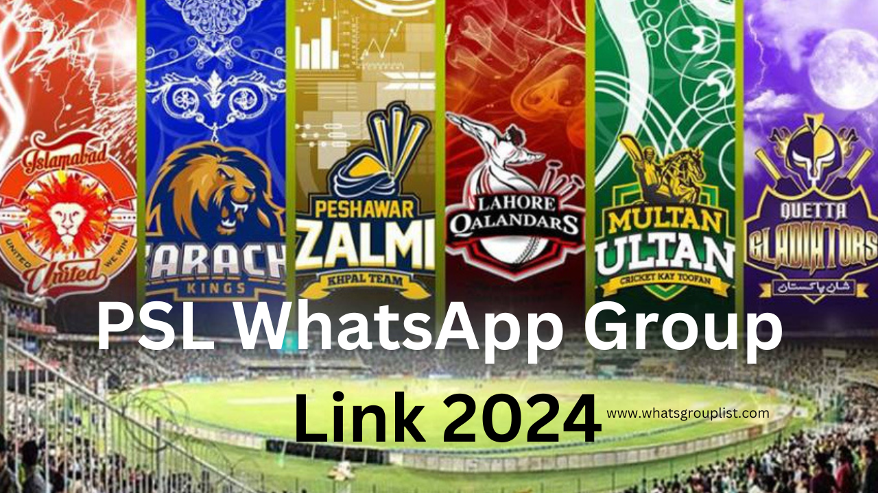PSL WhatsApp Group Link 2024