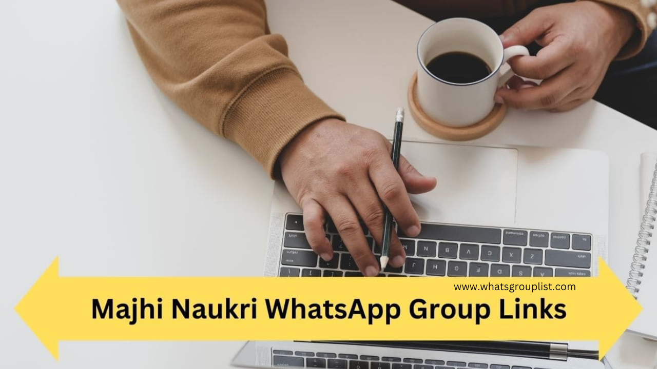 Majhi Naukri Whatsapp Group Link 2024