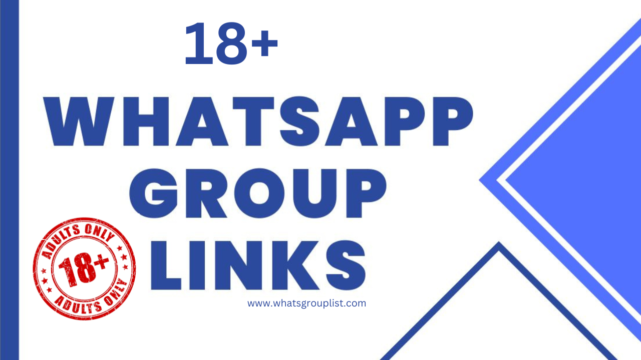 18+ Whatsapp Group Links 2024
